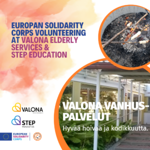In two photos a wall of a building and buns being baked on a bonfire, next to the photos the text "European Solidarity Corps volunteering at Valona Elderly Services & Step Education".