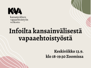 Teksti "Infoilta kansainvälisestä vapaaehtoistyöstä, keskiviikko 13.9., klo 18–19.30" ja KaVan logo.