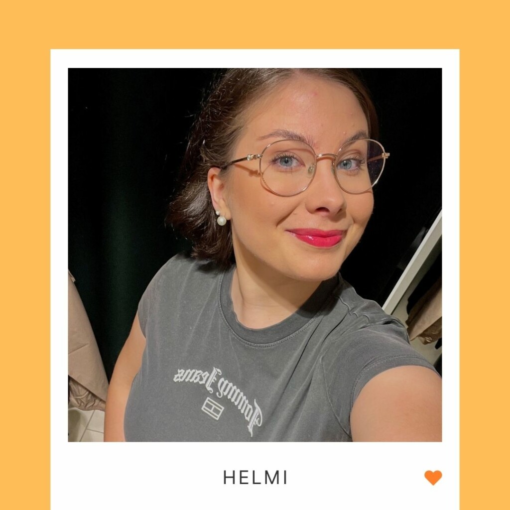 A smling person in a headshot, under the photo the text "Helmi" and an organge heart.